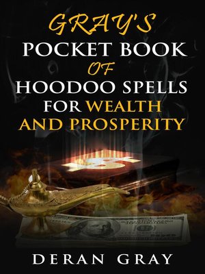 cover image of Gray's Pocket Book of Hoodoo Spells for Wealth and Prosperity